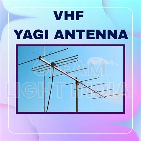 UHF AND VHF Antenna - VHF Yagi Antenna 13 Dbi Manufacturer from New Delhi