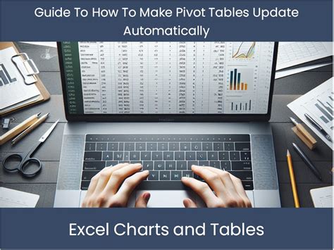 Image result for Do Pivot Tables Update Automatically