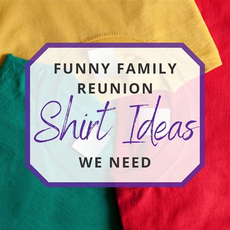 20 Funny Family Reunion Shirt Ideas We Need for Our Reunion!