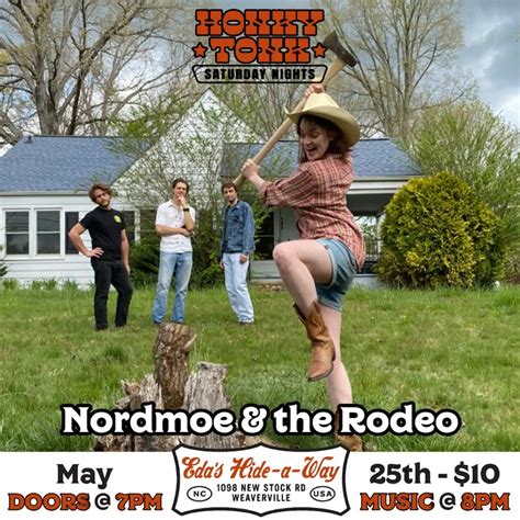 Nordmoe & the Rodeo at Edas Hide-a-Way, Eda's Hide-a-Way, Weaverville ...