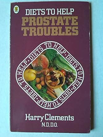 Prostate Trouble (Diets to Help S.) : Clements, Harry: Amazon.in: Books