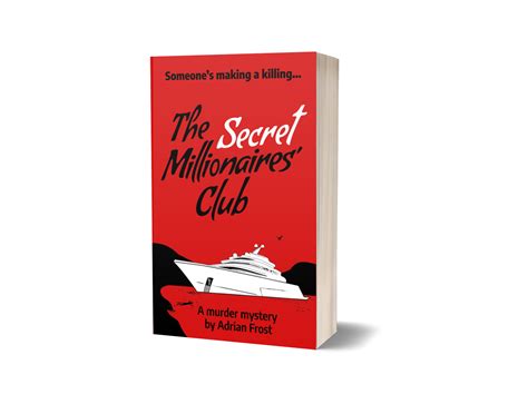 The Secret Millionaires’ Club – Scott & Pine Publications