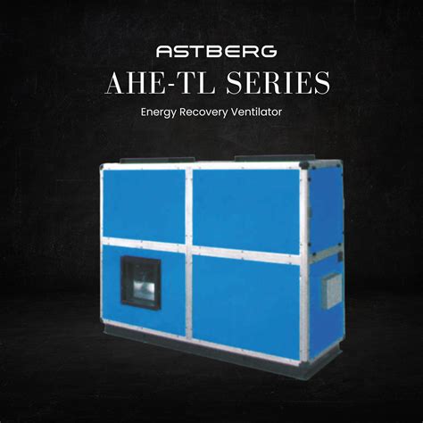 Ventilation Fan & Air Ventilation Systems – ERV/HRV | Astberg – Astberg ...