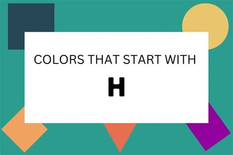 201 Colors That Start with H (Names, Hex, RGB, & CMYK)