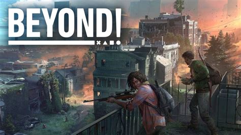 The Last of Us Multiplayer Has Had More Bad News Than Updates - Beyond 818