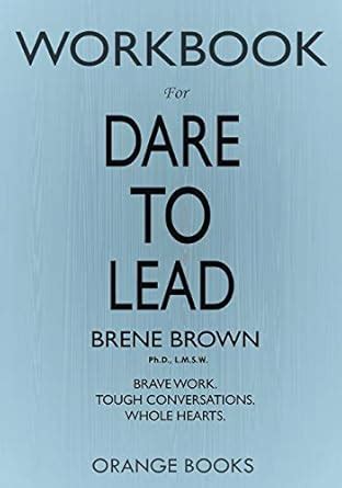 Buy WORKBOOK for Dare to Lead: Brave Work. Tough Conversations. Whole ...