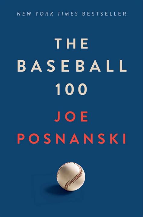 The Baseball 100 | Book by Joe Posnanski | Official Publisher Page ...
