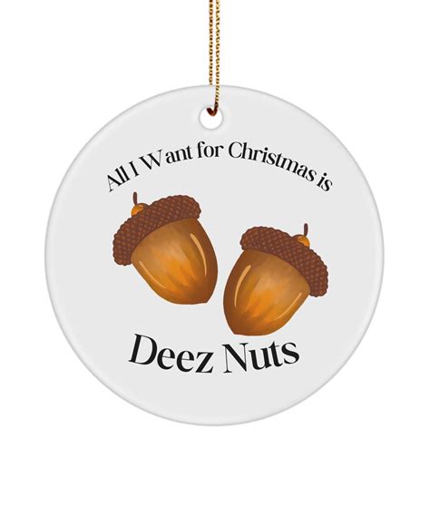 Deez Nuts Ornament, Deez Nuts, White Elephant Gift Ideas, Good White ...