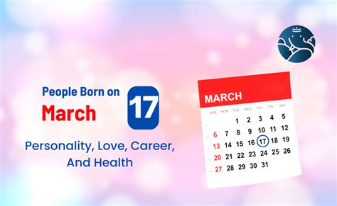People Born on March 17 Personality, Love, Career, And Health