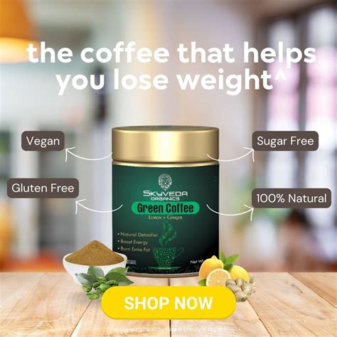 Skyveda Organics Green Coffee Powder With Ginger & Lemon For Weight Lo ...