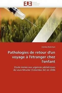 Pathologies de Retour d''un Voyage l'' tranger Chez l''enfant: Buy ...