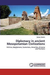 Diplomacy in ancient Mesopotamian Civilizations: Buy Diplomacy in ...