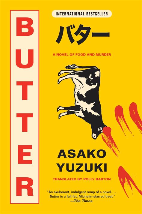 Butter: A Novel of Food and Murder: Yuzuki, Asako, Barton, Polly ...