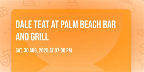 Dale Teat at Palm Beach Bar and Grill, Palm Beach Bar and Grill ...