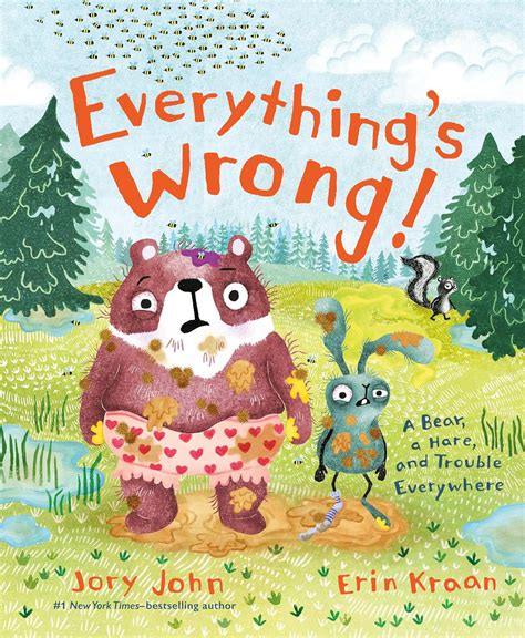 Everything's Wrong!: A Bear, a Hare, and Trouble Everywhere (A Bear and ...