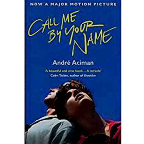 Call Me By Your Name | Andre Aciman - Decipher Book Store