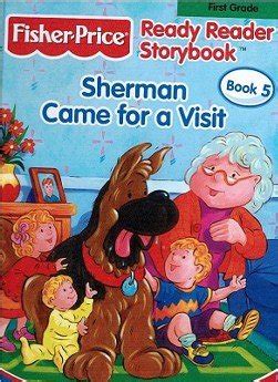 Sherman Came For A Visit (Fisher Price Ready Reader Storybook, 1st ...
