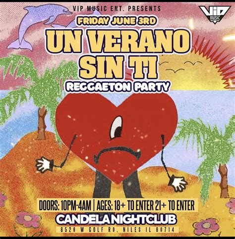 Un Verano Sin Ti Reggaeton Party, Candela Nightclub, Niles, 3 June to 4 ...