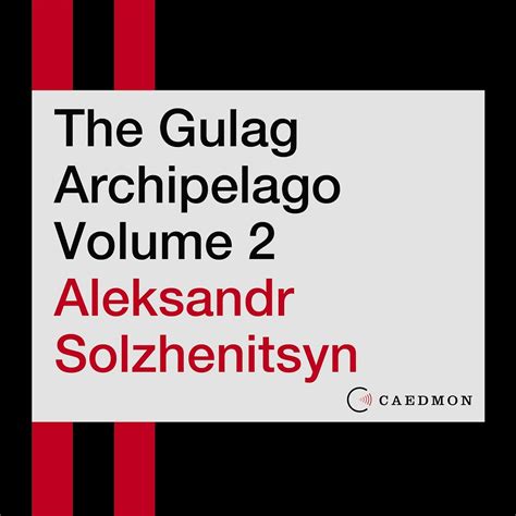 Buy The Gulag Archipelago: An Experiment in Literary Investigation ...