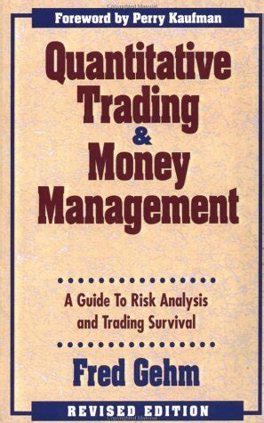 Buy Quantitive Trading and Money Management: Revised Edition Book ...