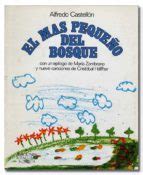 EL MÁS PEQUEÑO DEL BOSQUE. CON UN EPÍLOGO DE MARÍA ZAMBRANO Y NUEVE ...