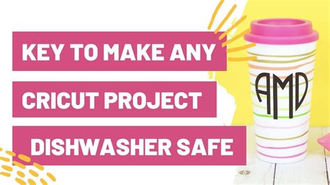 Cricut Dishwasher Safe at Dolores Bennett blog