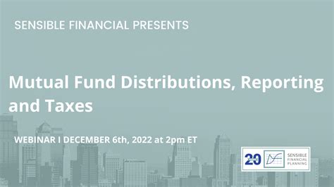 Mutual Fund Distributions, Reporting, and Taxes - Sensible Financial Planning