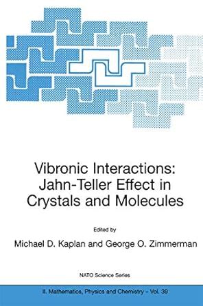 Vibronic Interactions: Jahn-Teller Effect in Crystals and Molecules ...