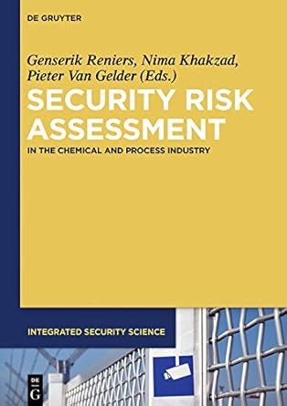 Security Risk Assessment: In the Chemical and Process Industry ...