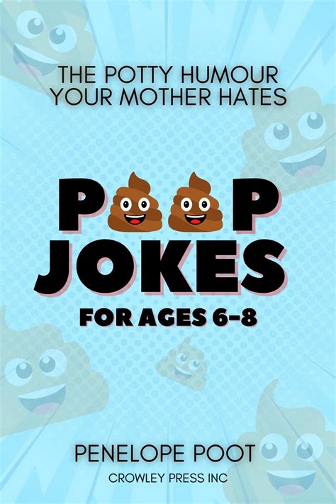 Poop Jokes for Ages 6 - 8: The Kind Of Humour Your Mother Hates by ...