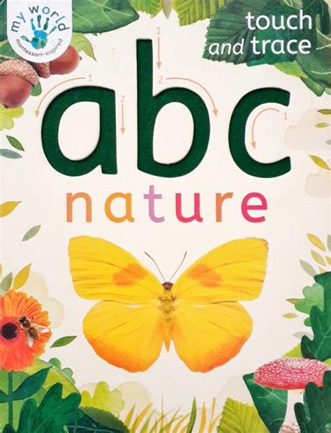 Touch and Trace abc Nature My World Montessori Inspired – Books and You
