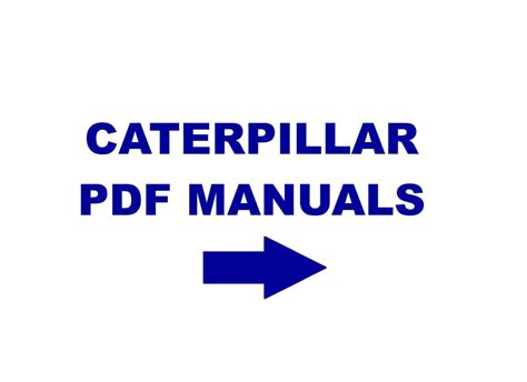 Caterpillar Equipment Manuals PDF – Service, Repair, Parts & Operator ...
