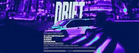 ? DRIFT #12 W/ ILLAN ESTIVALET, KISEM, RAWD & RUNNING ?, Péniche ...