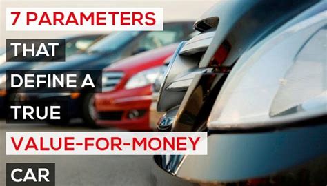 7 parameters that define a true value-for-money car | Auto Focus News ...