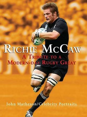 Buy Richie McCaw: A Tribute to a Modern-day Rugby Great (Celebrity ...