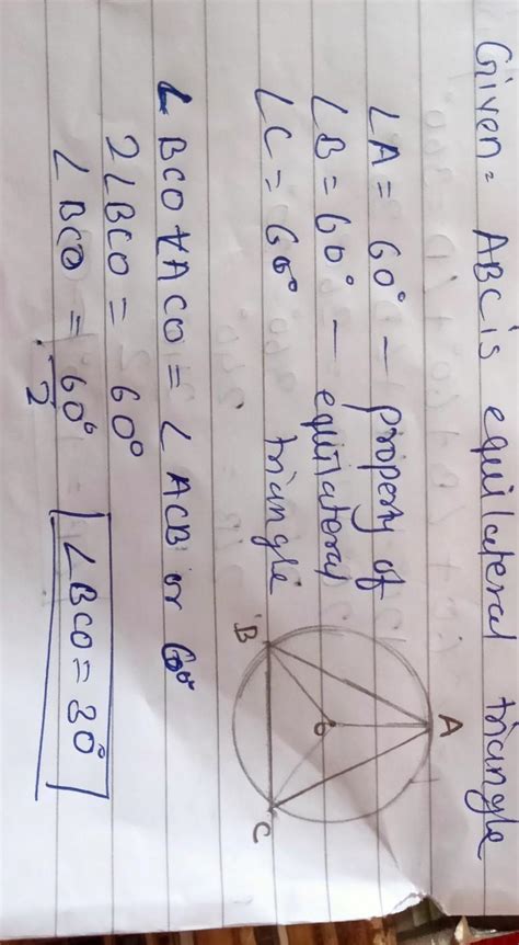 An equilateral triangle ABC is inscribed in a circle with centre is O ...