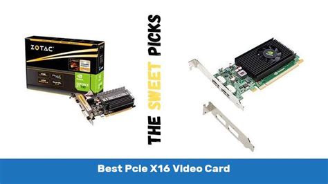 Best Pcie X16 Video Card - Reviews & Buying Guides - The Sweet Picks