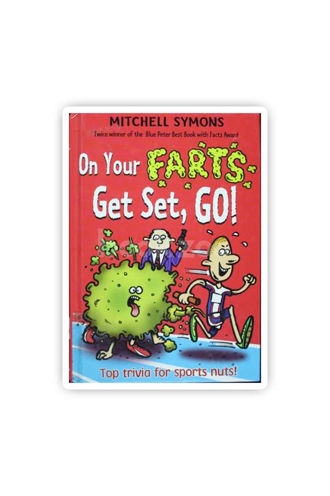 Buy On Your Farts, Get Set, Go!. by Mitchell Symons by Mitchell Symons ...