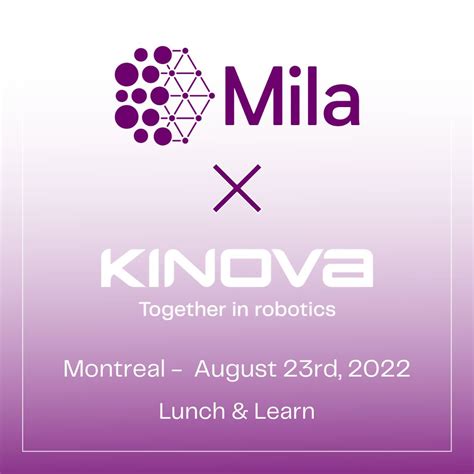 Kinova on LinkedIn: Kinova has been invited to attend MILA's Lunch ...