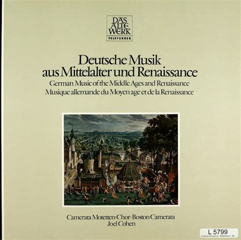 Joel Cohen. Boston Camerata. Deutsche Musik aus Mittelalter und ...