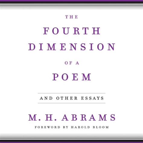 The Fourth Dimension of a Poem (Audio Download): M. H. Abrams, Jeffrey ...
