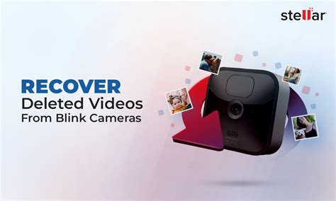 Recover Deleted Videos from Blink Cameras