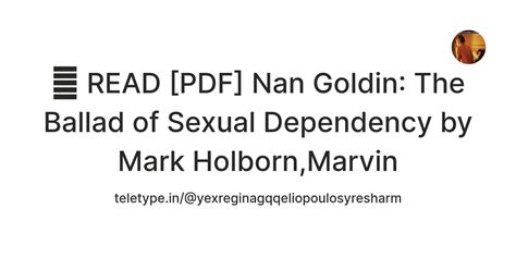 📦 READ [PDF] Nan Goldin: The Ballad of Sexual Dependency by Mark ...