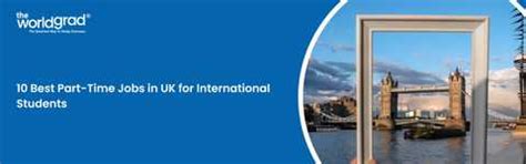 10 Best Part-time Jobs in UK For International Students