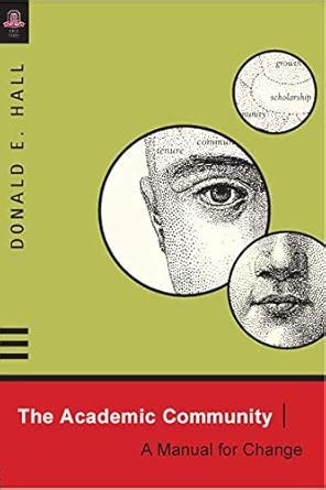 Buy The Academic Community: A Manual for Change Book Online at Low ...