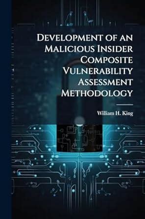 Buy Development of an Malicious Insider Composite Vulnerability ...