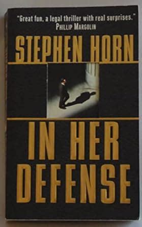 In Her Defense : Horn, Stephen: Amazon.in: Books