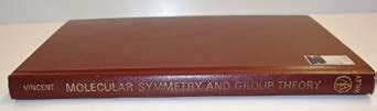Buy Vincent Molecular Symmetry & Group ∗theory∗ – A Programmed Intro To ...