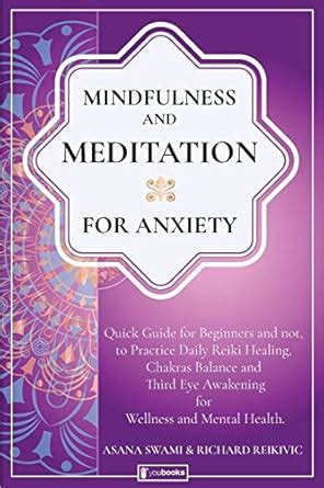 Mindfulness and Meditation for Anxiety: Quick Guide for Beginners and ...