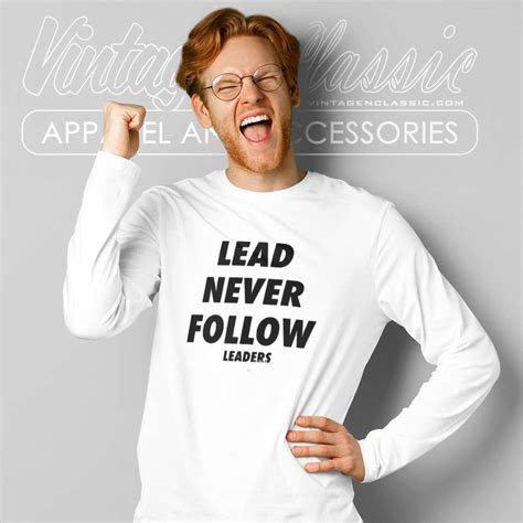Lead Never Follow Leaders Shirt Chief Keef Rapper - Vintagenclassic Tee